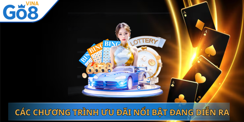 Các chương trình ưu đãi nổi bật đang diễn ra