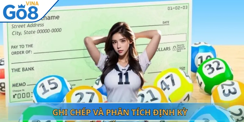 Ghi Chép Và Phân Tích Định Kỳ