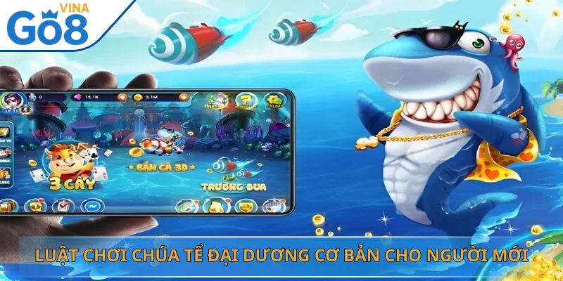 Luật Chơi Chúa Tể Đại Dương Cơ Bản Cho Người Mới